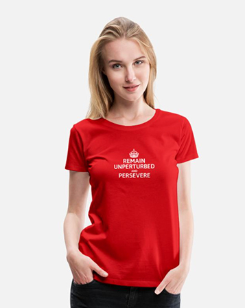 Remain Unperturbed and Persevere: by Word Nerd Merch